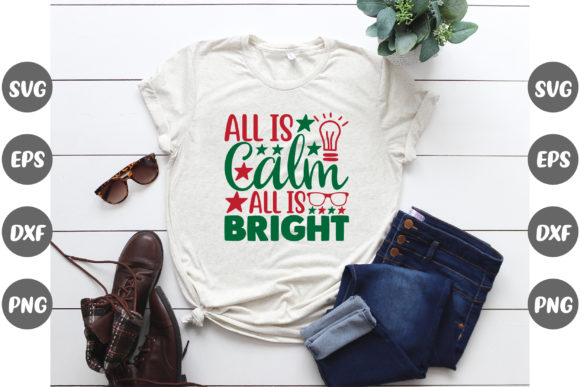 Christmas 'All Is Calm' T-Shirt Graphic Design