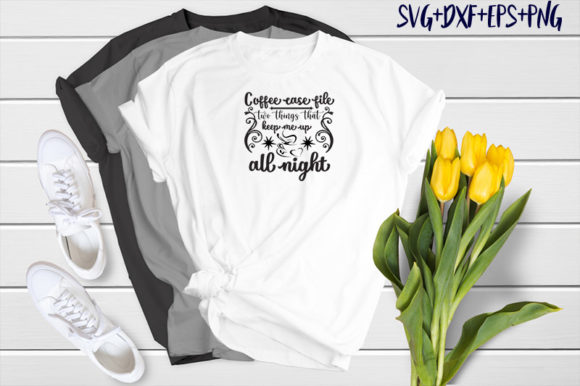 Coffee Case File Two Things Graphics T-Shirt Designs