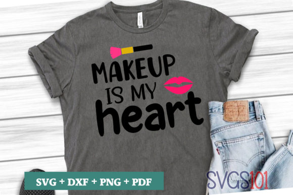 Makeup is My Heart SVG: A Graphics & T-Shirt Design Review