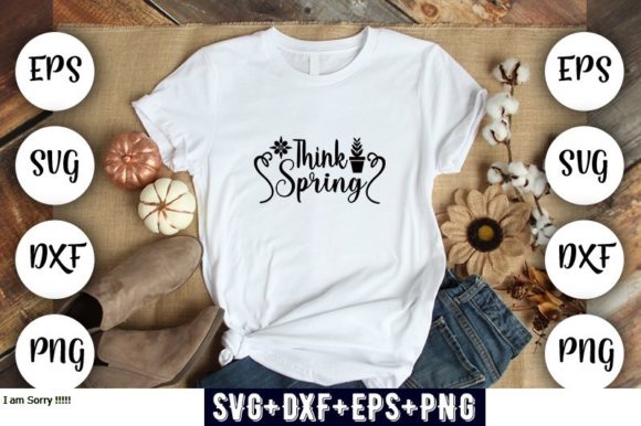 Spring Design Think Spring Graphics & T-Shirt Designs