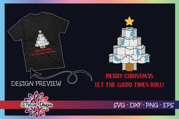 Toilet Paper Christmas Tree Good Times Graphics Review
