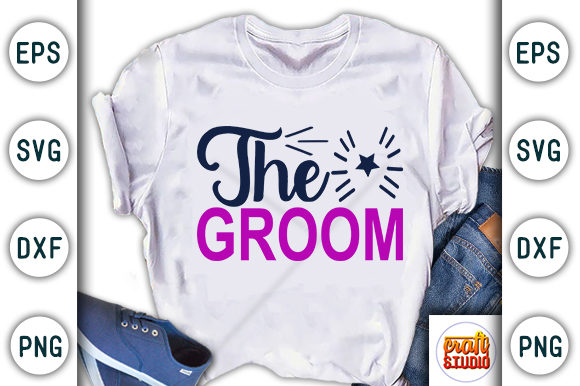Wedding SVG Graphics: The Groom T-Shirt Design Review